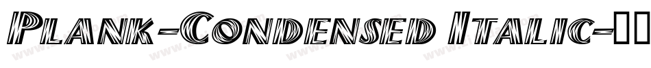 Plank-Condensed Italic字体转换